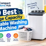 Best Large Capacity Portable Washing Machine